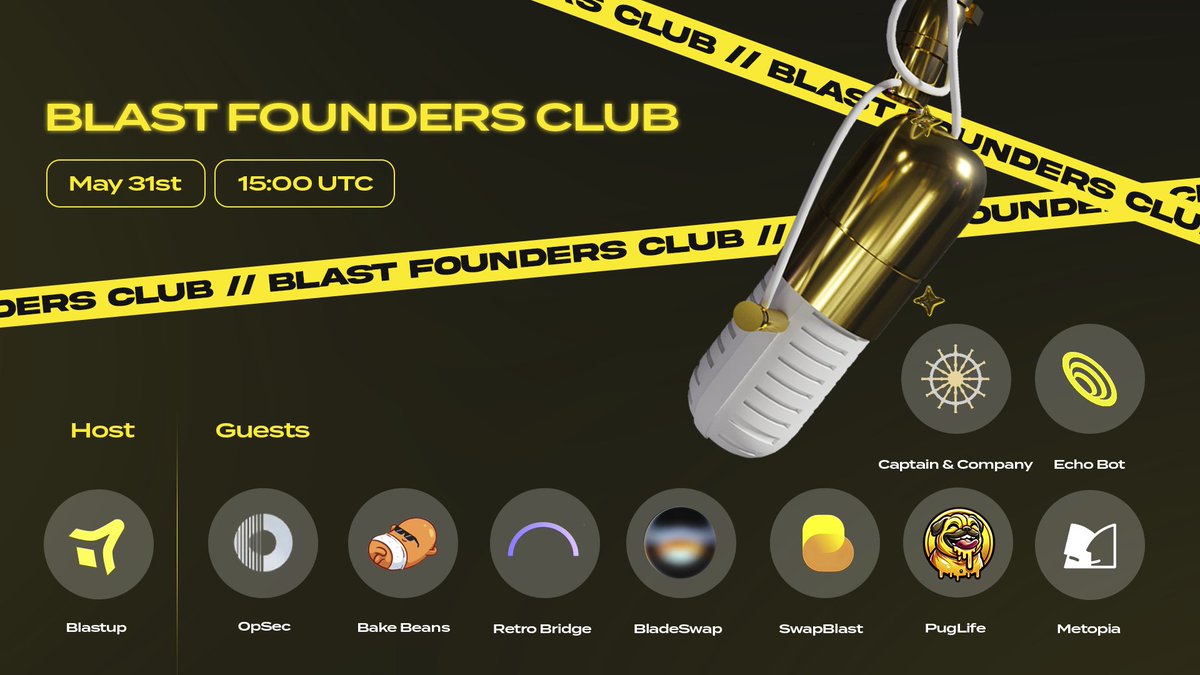 BLASTUP (@blastup_io) on Twitter photo Blast Founders Club: Get Ready for a Space!
🗓️ Date: May 31 
🕕 Time: 15:00 UTC
Featuring: <a href="/OpSecCloud/">OpSec</a>, <a href="/capncompany/">Captain & Company</a>, <a href="/SwapBlast/">SwapBlast</a>, <a href="/Bladeswapxyz/">BladeSwap</a>, <a href="/bakebeans_/">JetpackPEPE</a> , <a href="/Metopia_xyz/">Metopia</a>, @PugLifeGame, <a href="/retro_bridge/">Retro Bridge 🔮</a>, @EchoBotto 
Set your reminders for this special Twitter Space event! Look Blast Founders Club: Get Ready for a Space!
🗓️ Date: May 31 
🕕 Time: 15:00 UTC
Featuring: <a href="/OpSecCloud/">OpSec</a>, <a href="/capncompany/">Captain & Company</a>, <a href="/SwapBlast/">SwapBlast</a>, <a href="/Bladeswapxyz/">BladeSwap</a>, <a href="/bakebeans_/">JetpackPEPE</a> , <a href="/Metopia_xyz/">Metopia</a>, @PugLifeGame, <a href="/retro_bridge/">Retro Bridge 🔮</a>, @EchoBotto 
Set your reminders for this special Twitter Space event! Look