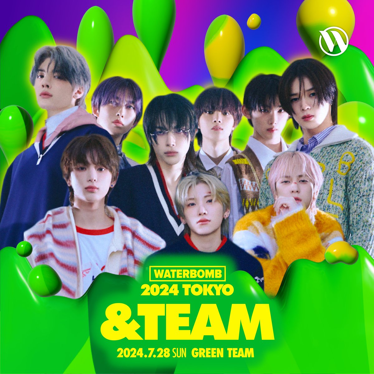 爽やかな笑顔と迫力あるパフォーマンスが魅力的な&amp;TEAM🐺❤️‍🔥
&amp;TEAMと一緒に夏の暑さを吹き飛ばそう🌊

💚GREEN TEAM | 07.28 (SUN)

WATERBOMB TOKYO 2024
✅日時：2024年7月27日(土)~28日(日)
✅予約リンク：waterbombjapan.com/tickets

📌注意事項
* すべてのチケットは限定数量販売です。
*