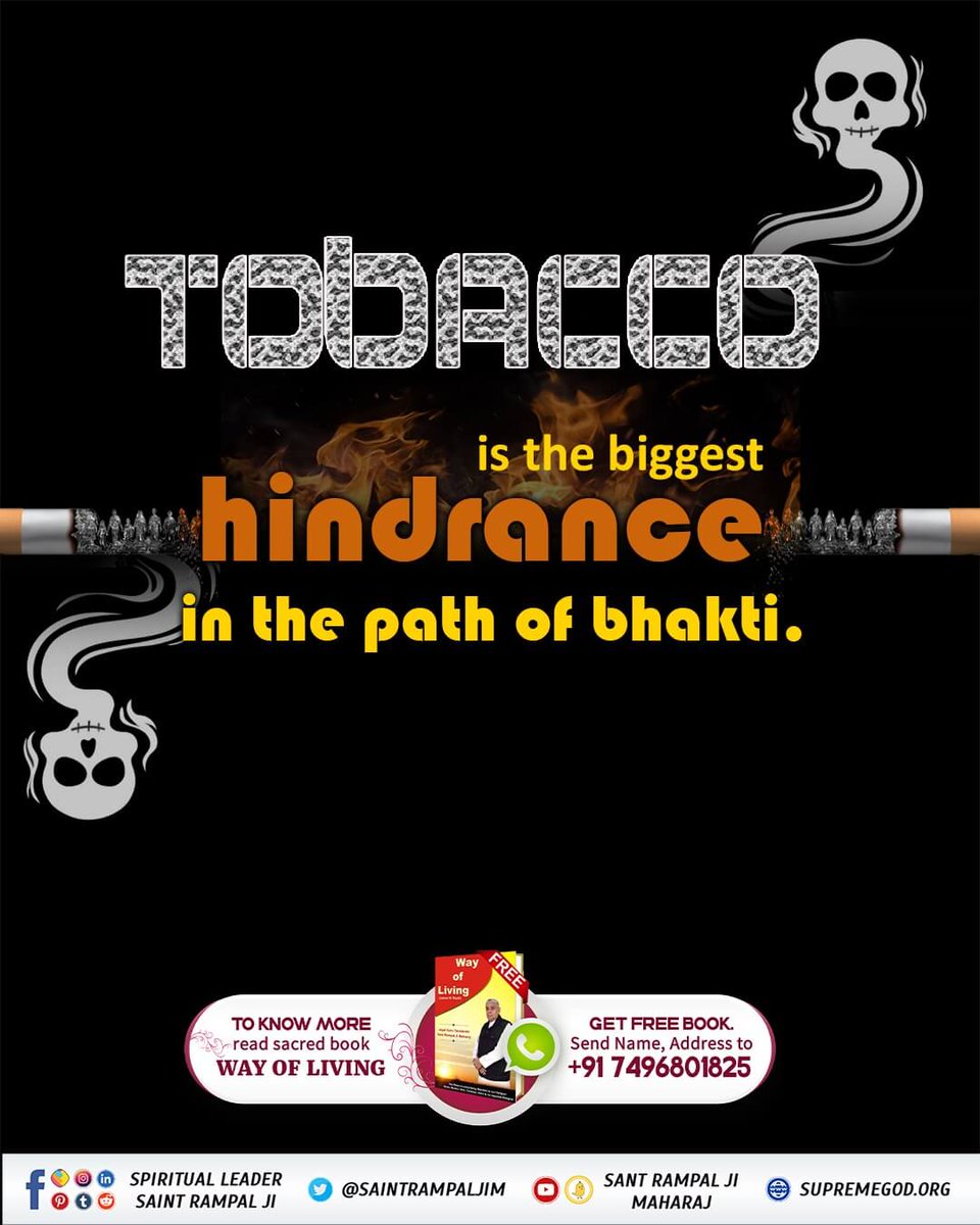 #सबपापोंमें_प्रमुख_पाप_तंबाखू Tobacco Is The Biggest Hindrance In The Path Of Bhakti.

Sant Rampal Ji Maharaj