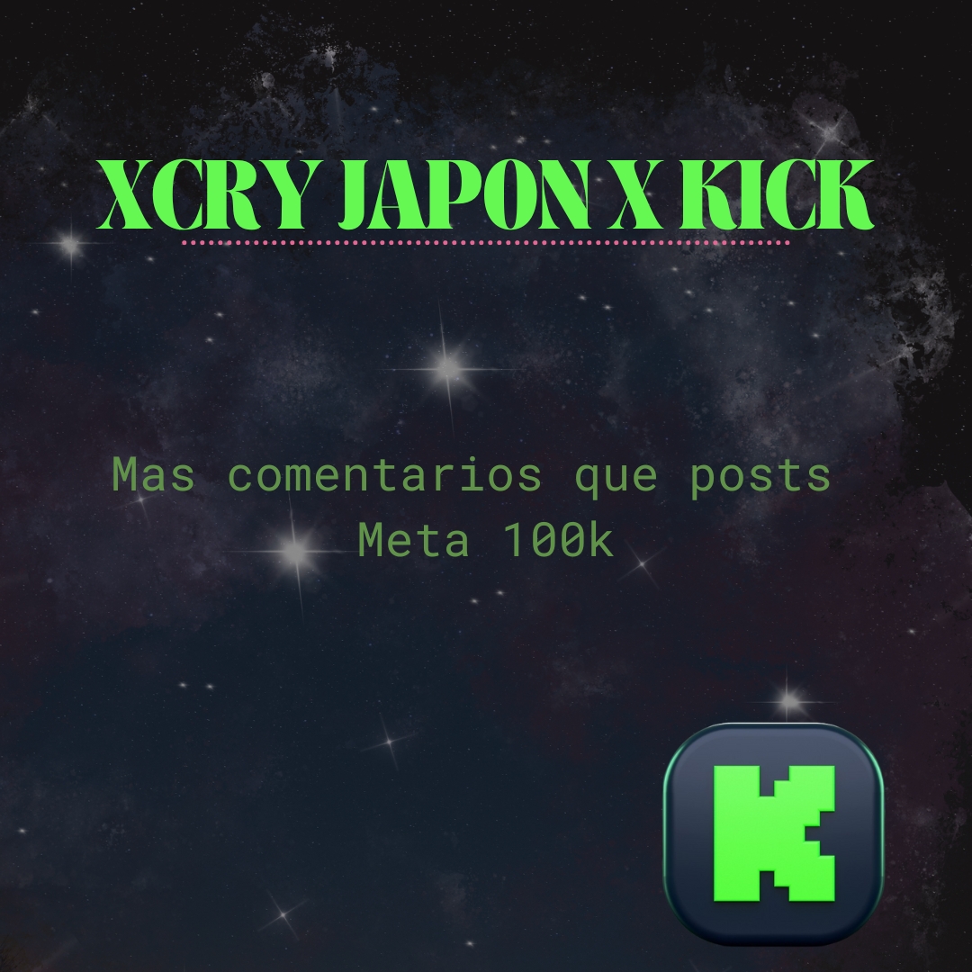 Aver chavas vamos a demostrarle nuestro poder a @KickEspanol Vamos a irnos por 100k para que vean al streamer que se están llevando a casa y que le puedan dar una calurosa bienvenida Vamos por 100k XCRY JAPON X KICK Cuentenme aquí en los comentarios que quieren ver de Japon?