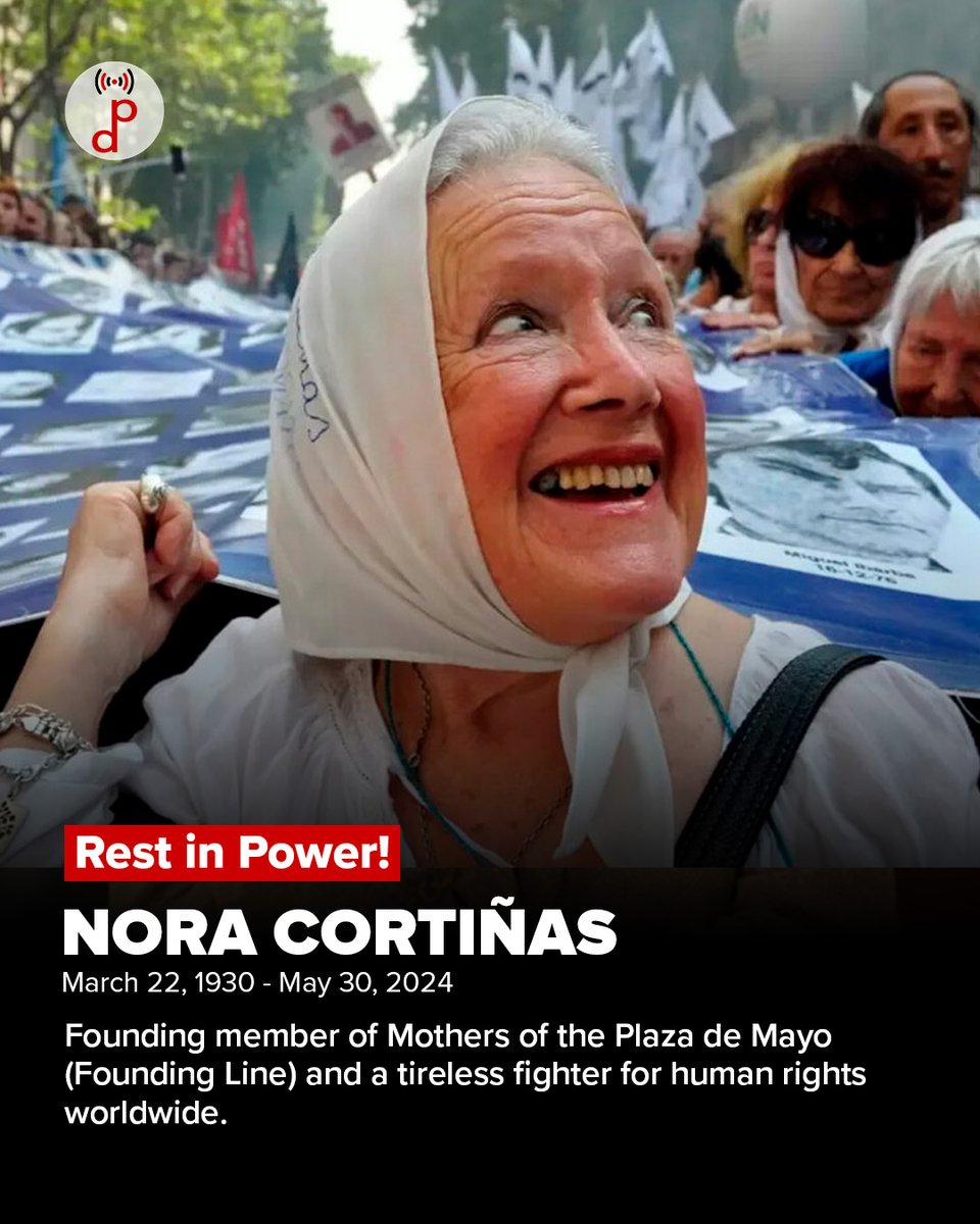 BTlongreads's tweet photo. NORITA CORTIÑAS: MOTHER OF ALL THE STRUGGLES

Norita Cortiñas, a founding member of Mothers of the Plaza de Mayo (Founding Line) and a tireless fighter for human rights in Argentina and across the world passed away at the age of 94. Cortiñas is known across Argentina and the globe for her fierce dedication to joining every protest, march, meeting, and action in defense of the oppressed and marginalized, even in her old age and during the pandemic. 

Norita joined the struggle during the brutal civic-military dictatorship in Argentina after her son Gustavo Cortiñas was forcibly disappeared. Along with other mothers and relatives of disappeared people, Cortiñas went to the Plaza de Mayo in the center of Buenos Aires every Thursday to demand truth and justice about her son, despite severe repression. She died without knowing the truth about what happened to her son.

Her struggle and her example have inspired millions and her legacy lives on in all those who fight for memory, truth, and justice.

¡Norita Cortiñas, presente! ¡Ahora y siempre!

Nora Cortiñas, present!
Now and forever!
