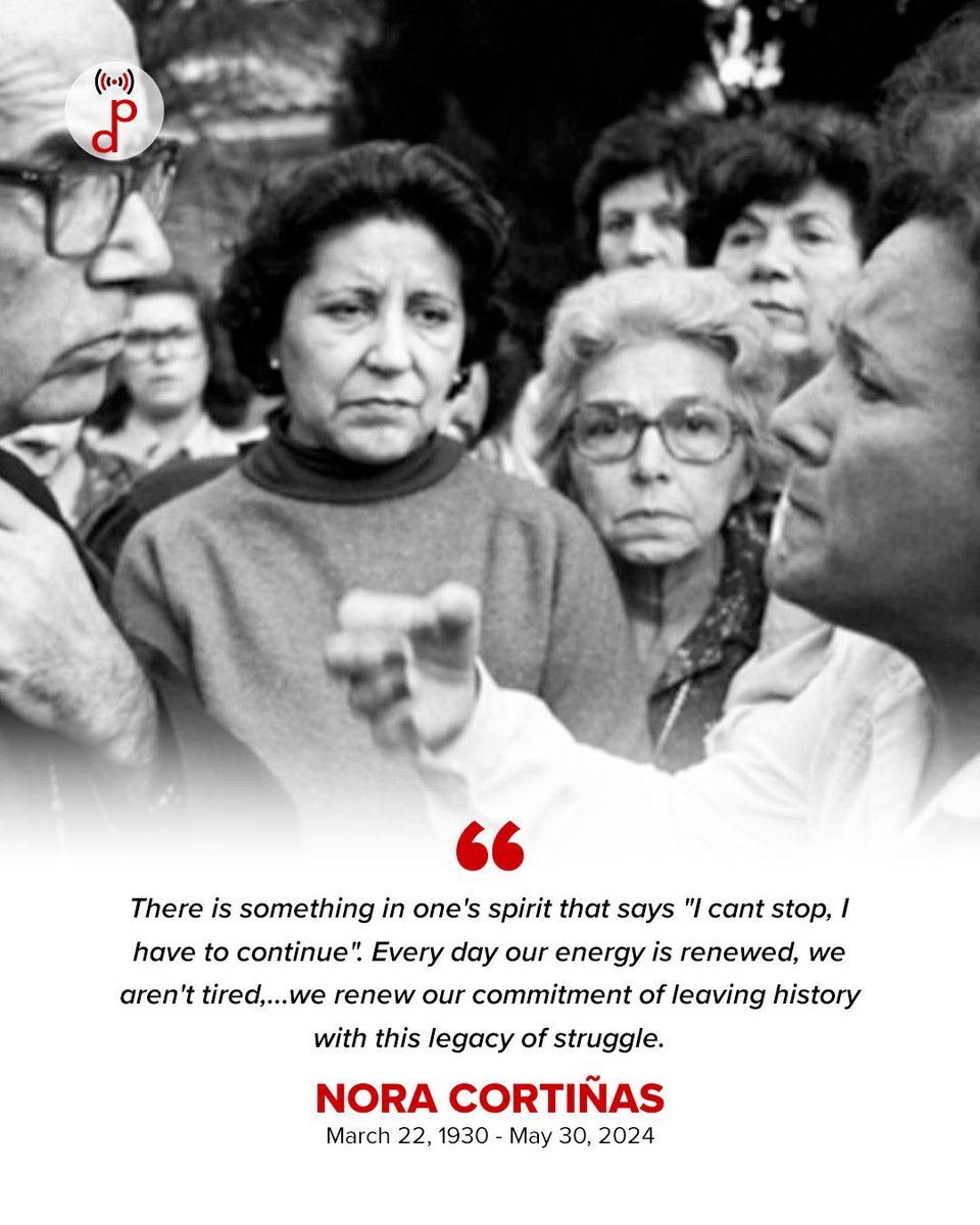 BTlongreads's tweet photo. NORITA CORTIÑAS: MOTHER OF ALL THE STRUGGLES

Norita Cortiñas, a founding member of Mothers of the Plaza de Mayo (Founding Line) and a tireless fighter for human rights in Argentina and across the world passed away at the age of 94. Cortiñas is known across Argentina and the globe for her fierce dedication to joining every protest, march, meeting, and action in defense of the oppressed and marginalized, even in her old age and during the pandemic. 

Norita joined the struggle during the brutal civic-military dictatorship in Argentina after her son Gustavo Cortiñas was forcibly disappeared. Along with other mothers and relatives of disappeared people, Cortiñas went to the Plaza de Mayo in the center of Buenos Aires every Thursday to demand truth and justice about her son, despite severe repression. She died without knowing the truth about what happened to her son.

Her struggle and her example have inspired millions and her legacy lives on in all those who fight for memory, truth, and justice.

¡Norita Cortiñas, presente! ¡Ahora y siempre!

Nora Cortiñas, present!
Now and forever!