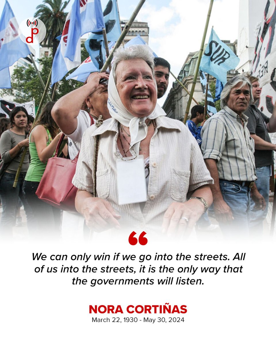 NORITA CORTIÑAS: MOTHER OF ALL THE STRUGGLES

Norita Cortiñas, a founding member of Mothers of the Plaza de Mayo (Founding Line) and a tireless fighter for human rights in Argentina and across the world passed away at the age of 94. Cortiñas is known across Argentina and the