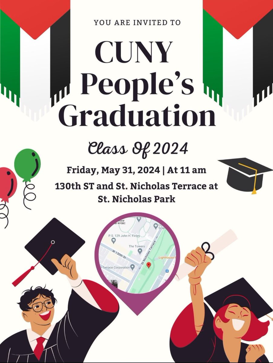 Cuny4P's tweet photo. CUNY/NYC Students: You're invited to the CUNY’s People’s Graduation!
Wear your cap & gown!
Stand With US: Resist CUNY admin’s complicity in ongoing genocide in Palestine!
Walk Our Stage: To amplify the voices of our communities fighting oppression!
#FreePalestine #FreeCUNY https://t.co/cDCCpqhqyc