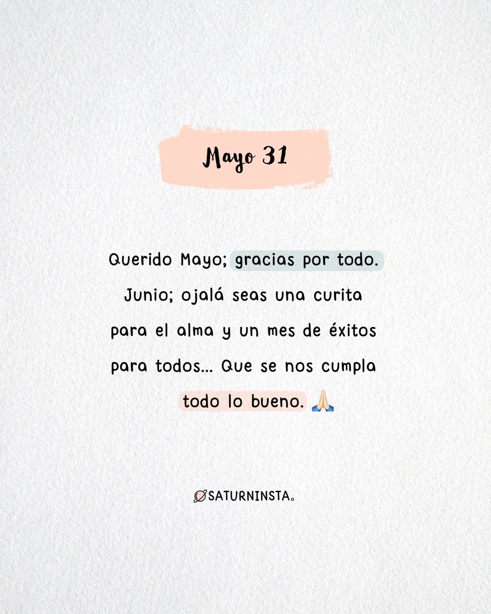 Mayo 31;

Gracias por todo, mayo.
Ojalá en  junio se nos cumpla todo lo bueno. ✨