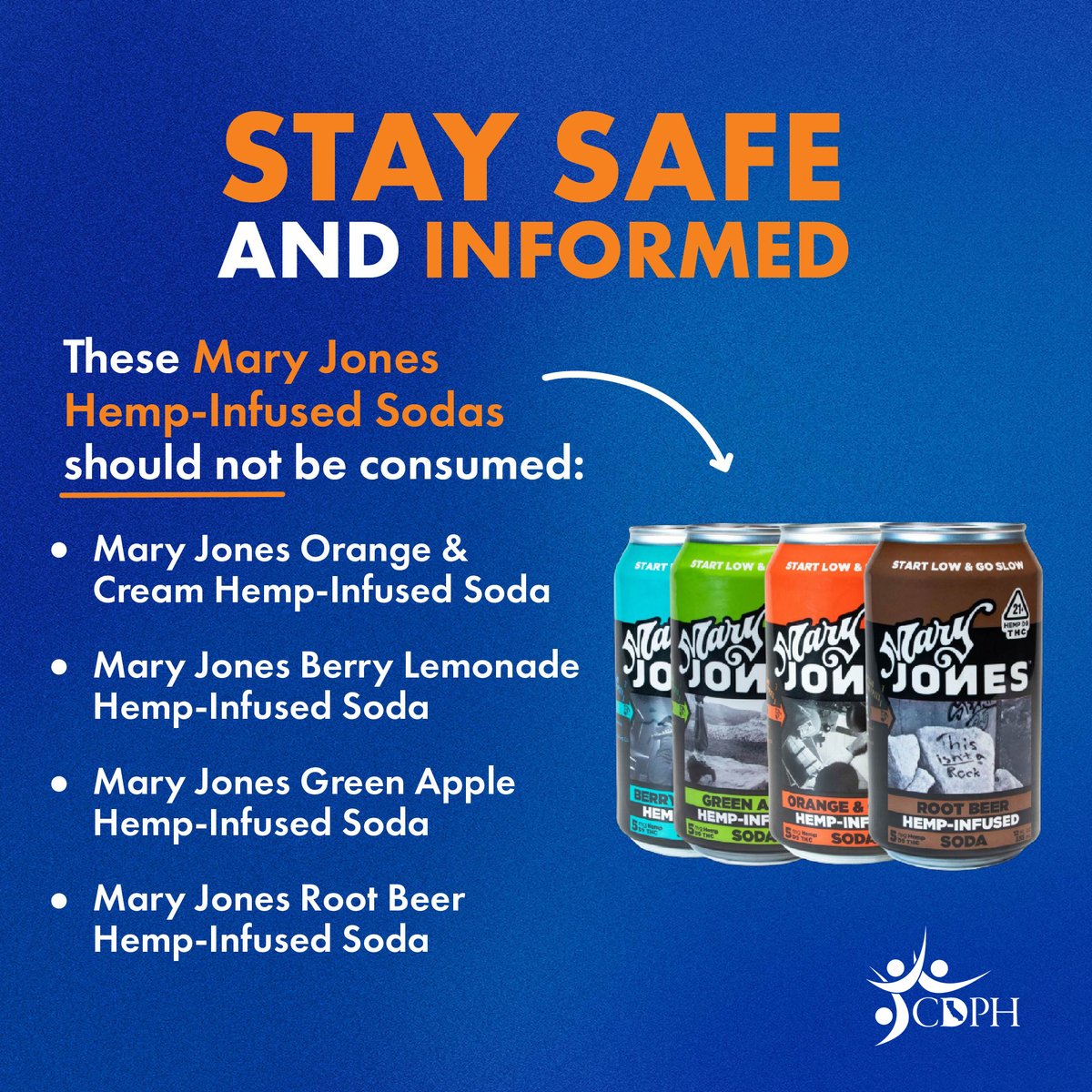 CDPH is warning consumers not to drink Mary Jones hemp-infused soda, which have been identified as containing prohibited THC ingredients. These products are inaccurately labeled and contain ingredients posing a risk of unintended intoxication. Learn more: cdph.ca.gov/Programs/OPA/P…