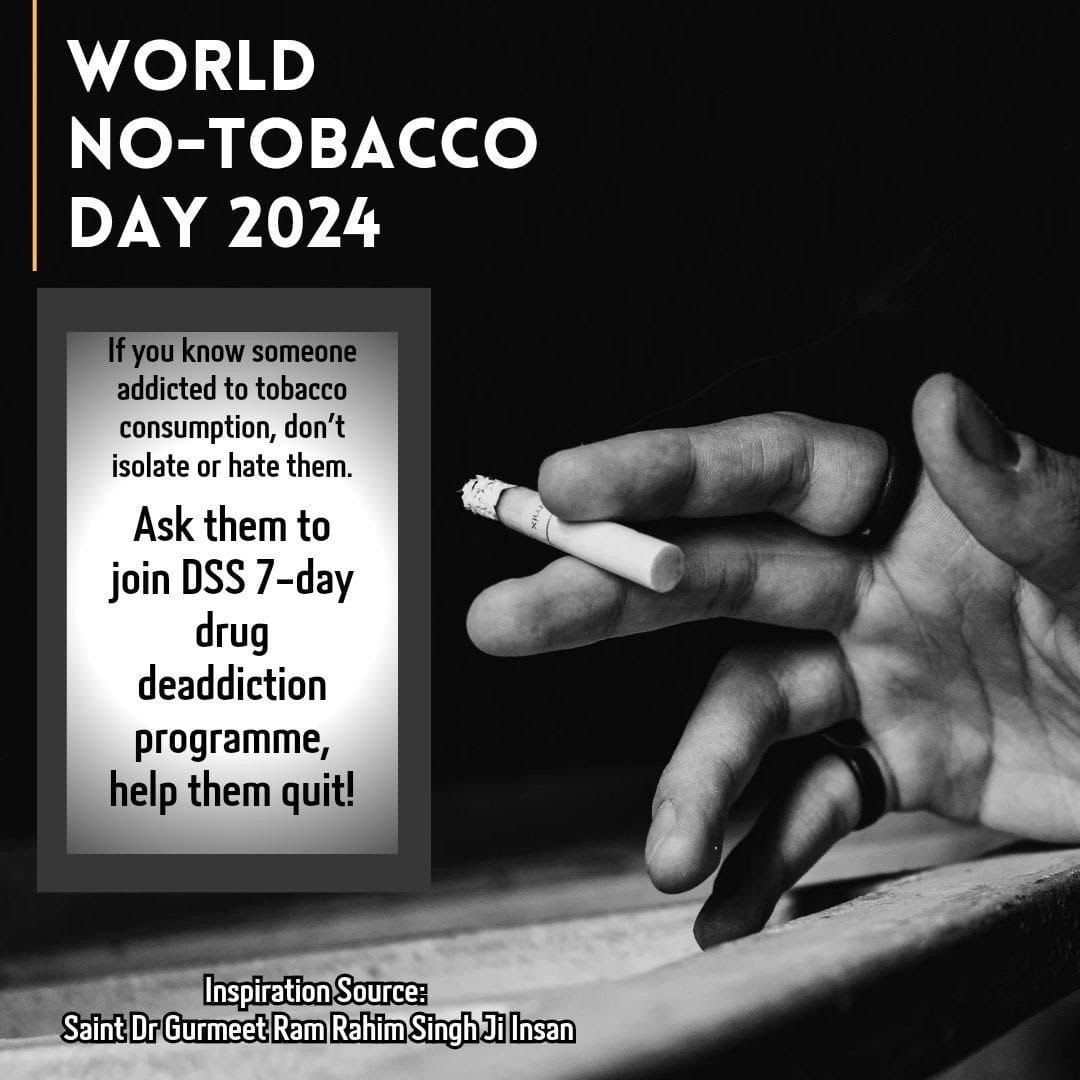 Ravindrjun1977's tweet photo. #WorldNoTobaccoDay
#WorldNoTobaccoDay2024
नशे आज ही छोड़े, अगर कोई व्यक्ति नशा नहीं छोड़ पा रहा हैं तो उसको 7 दिन के लिए डेरा सच्चा सौदा में भेज दीजिए,
#DepthCompaign
Saint MSG https://t.co/8mvvkNM0MY