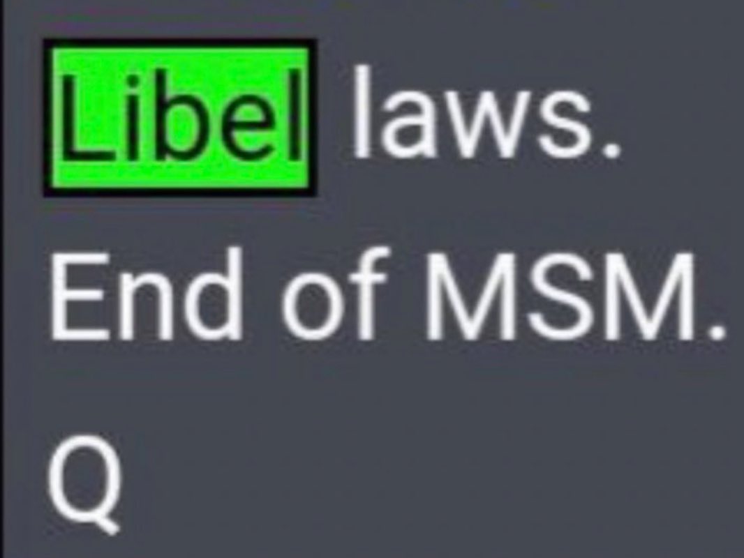 Libel laws. End of MSM. Q