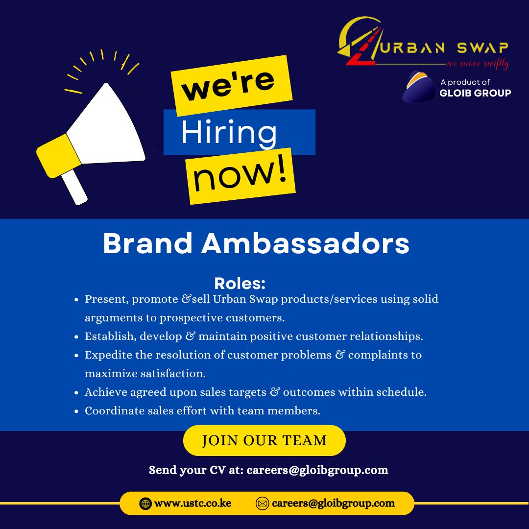 🚀Brand Ambassadors needed! Apply today at careers@gloibgroup.com and be part of our dynamic team! 

#GloibGroup #UrbanSwap #NowHiring  #ikokazi #ikokaziKE  #Jobskenya #Jobsinkenya #JobOpportunity #HiringAlert #KenyaJobs #JobAlert #HiringNow #JobSearchKenya #CareersKenya #hiring