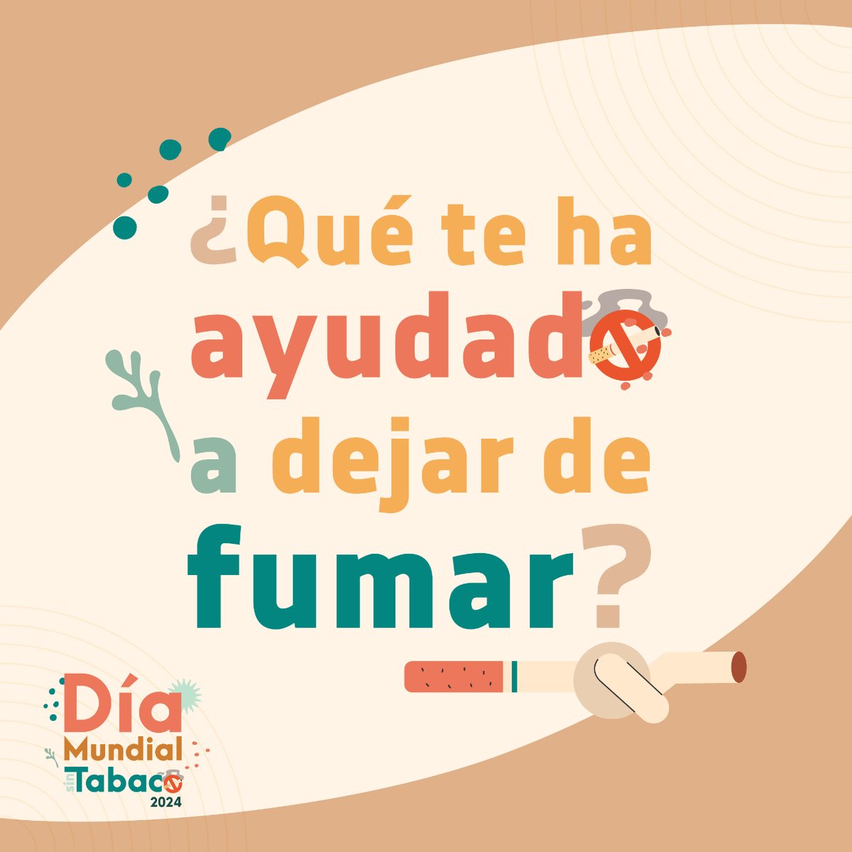 Contesta a este tweet contando qué te ha ayudado a dejar de fumar para animar a otros a conseguirlo. ¡Compartiremos los mejores testimonios! #DiaMundialSinTabaco #DGPNSDpregunta