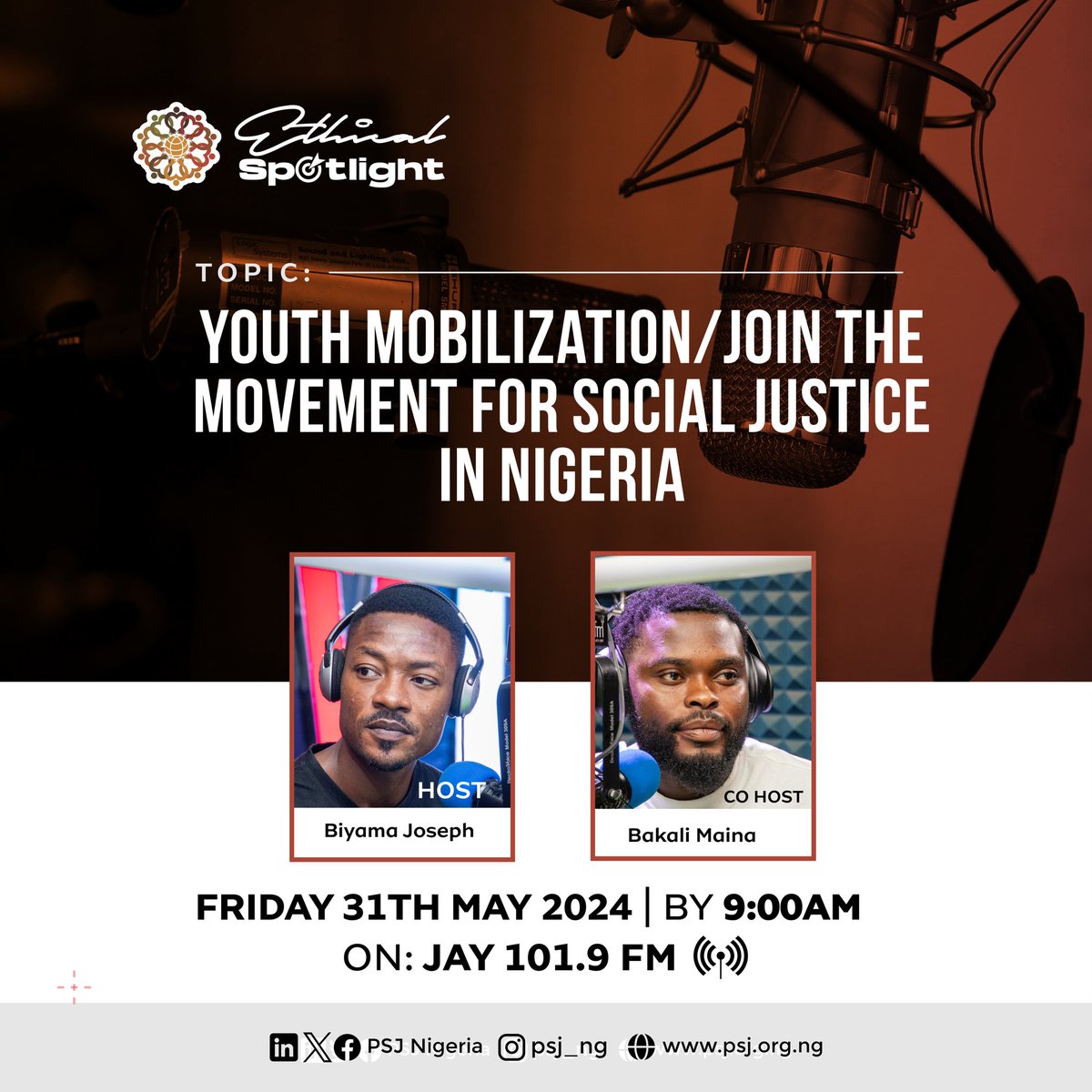 Join us at 9am as we focus on Youth mobilization/Join the movement for social justice in Nigeria.

Tune to Jay 101.9FM, Jos.

#PSJNG #EthicalSpotlight #psjonradio #socialissues #socialjustice #jointhemovementpsj #youthmobilization #youthmobilizationmovement