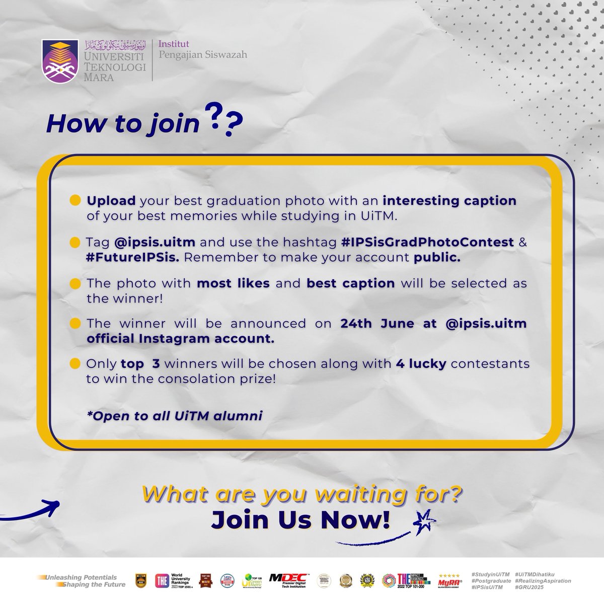 Join the contest and win a prize! Follow the instructions to participate and be a winner! 😉

Visit study.uitm.edu.my to learn more about postgraduate studies at UiTM. 📌

#UiTMDihatiku #PostGraduate #IPSisUiTM #StudyInUiTM #UniversitiTeknologiMara #FutureIPSis
