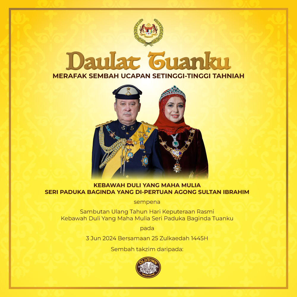 Merafak sembah serta ucapan setinggi-tinggi tahniah Kebawah Duli Yang Maha Mulia Seri Paduka Baginda Yang di-Pertuan Agong XVII sempena sambutan ulang tahun Hari Keputeraan Rasmi Baginda.​

Sembah Takzim daripada seluruh OldTown White Coffee

#OldTownWhiteCoffee #DaulatTuanku