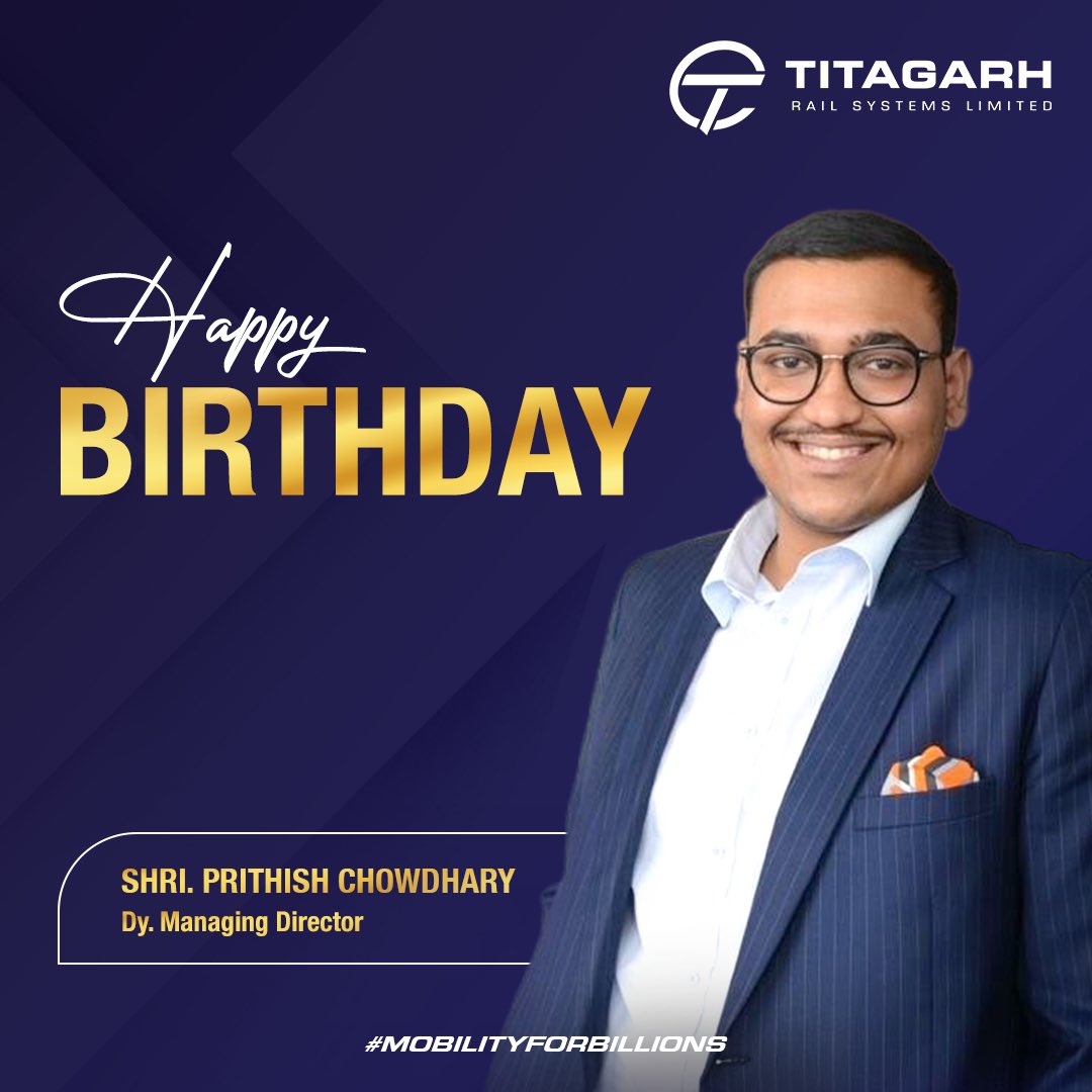 Happy Birthday to our dear Dy. Managing Director, Shri. Prithish Chowdhary! Here's to many more successful years ahead! Happy Birthday. 

#titagarhgroup #mobilityforbillions #birthday