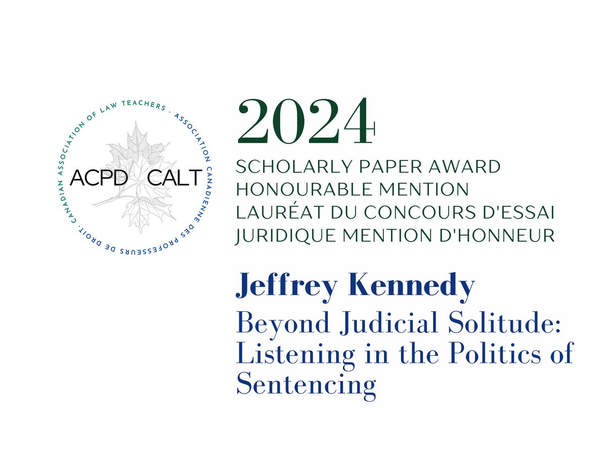 Honourable Mention:  Jeffrey Kennedy,  Beyond Judicial Solitude: Listening in the Politics of Sentencing.
