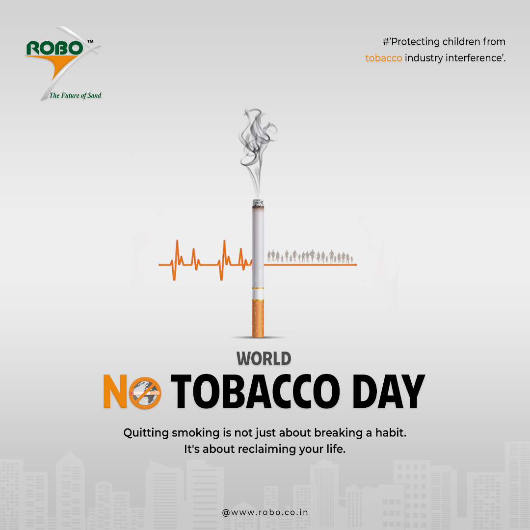 Quitting smoking is more than just breaking a habit; it's about reclaiming your life and embracing a healthier future. Choose life. #WorldNoTobaccoDay #QuitSmoking #HealthyLife #SayNoToTobacco #RoboSilicon #bestqualityproducts #constructionindustry