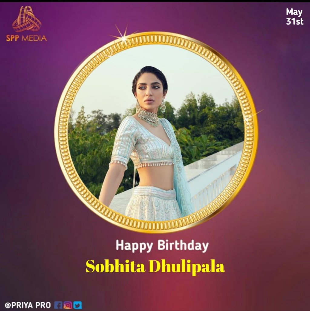 spp_media's tweet photo. Hearty Birthday wishes to the talented and beautiful Actress #sobhitaD 💐
#sobhitadhulipala
@sobhitaD
@PRO_Priya @spp_media https://t.co/29mIKOsgoW
