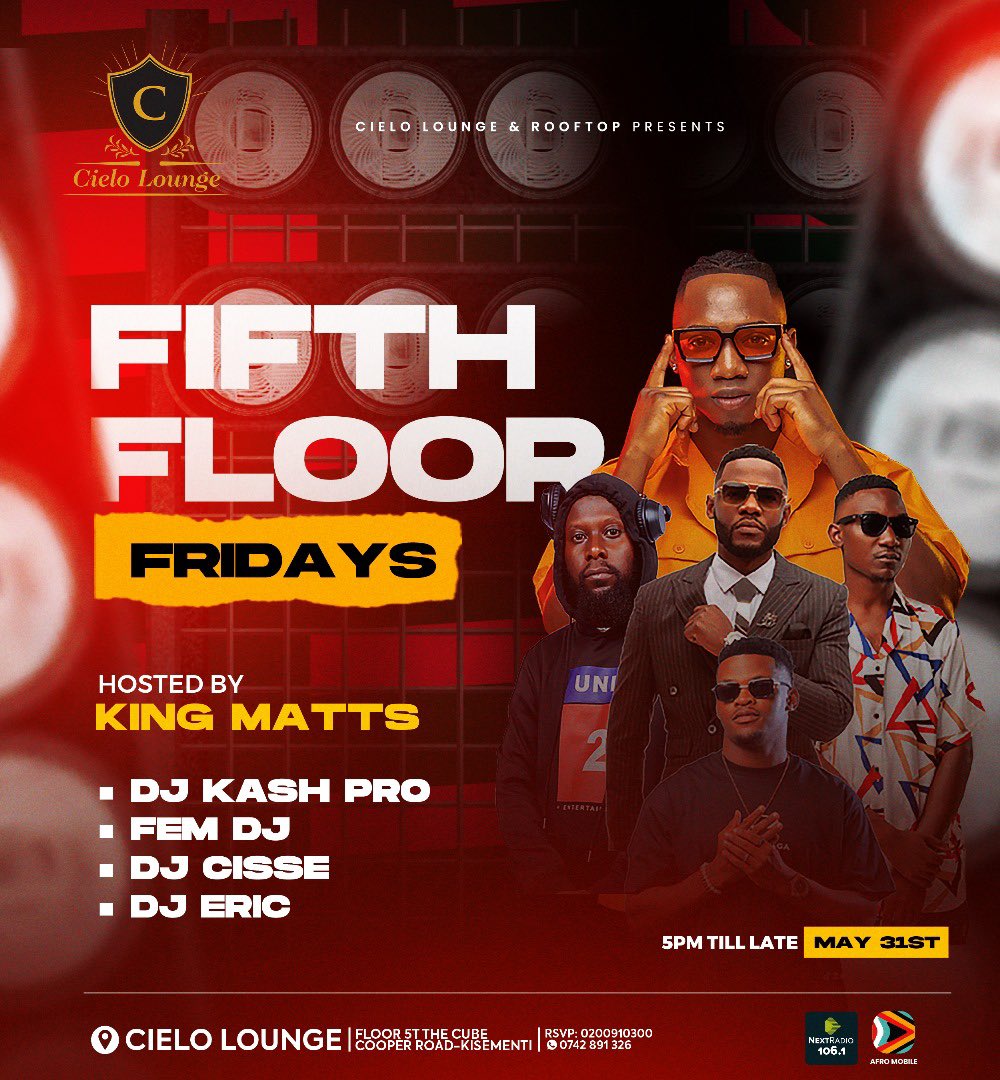 The last Friday of the month may party #FifthFloorFridays is here let’s end the month in style Hosted by @KingMatsOffici1 alongaide @cissethedeejay x @DjEric256 x @fem_dj x @Iamkashpro All powered by @nextradio_ug x @afromobileug 🎉🔥🎊