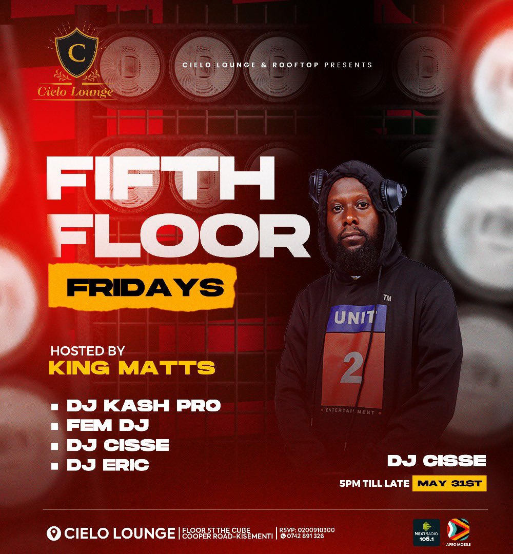 The last Friday of the month may party #FifthFloorFridays is here let’s end the month in style Hosted by @KingMatsOffici1 alongaide @cissethedeejay All powered by @nextradio_ug x @afromobileug 🎉🔥🎊