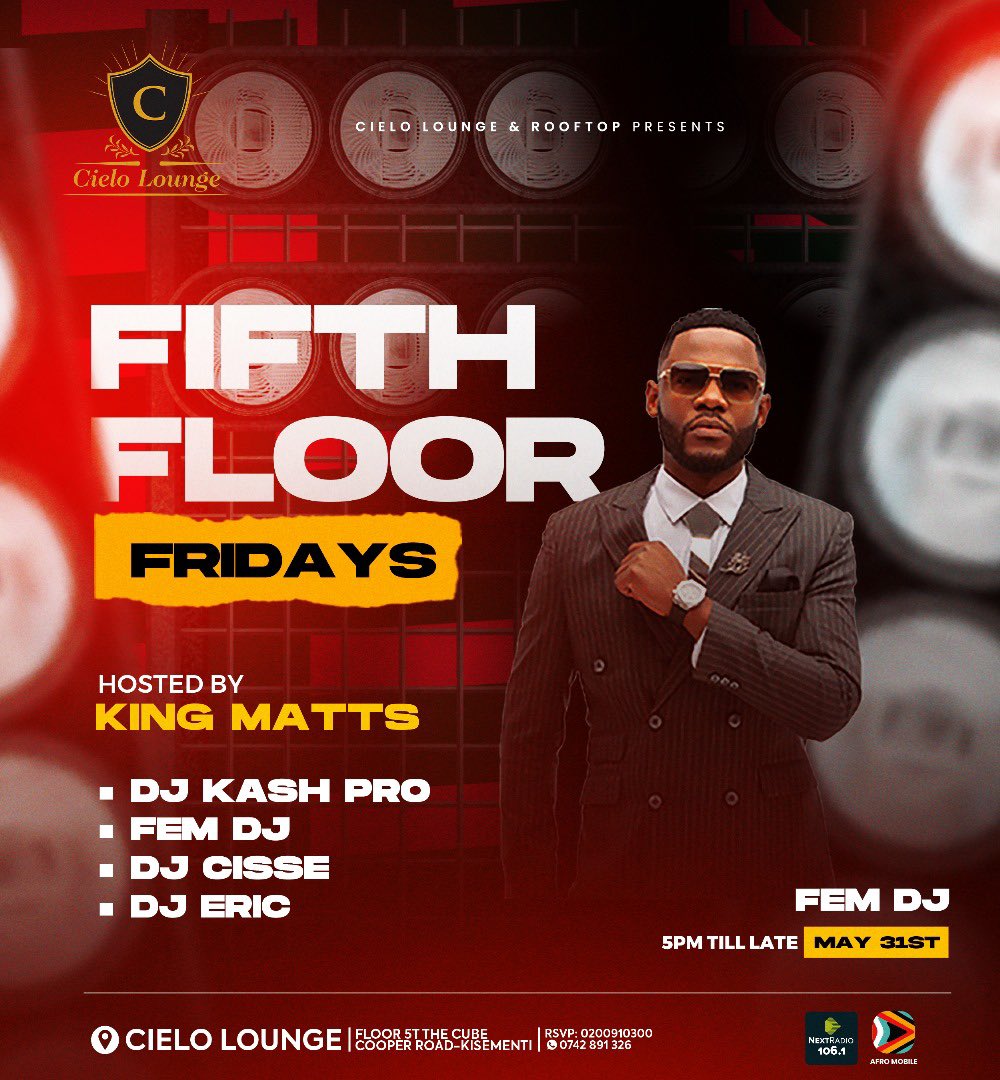The last Friday of the month may party #FifthFloorFridays is here let’s end the month in style Hosted by @KingMatsOffici1 alongaide @fem_dj All powered by @nextradio_ug x @afromobileug 🎉🔥🎊