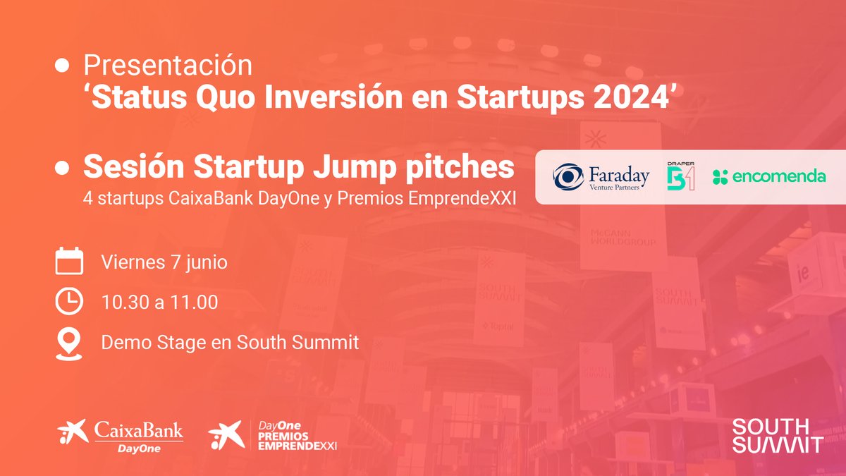 ¡Descubre las #startups más innovadoras con @caixabank #DayOne y #PremiosEmprendeXXI en @south_summit! 
🗓️ Viernes 07/06
⏰ 10:30 - 11:00h.
📍Demo Stage 
Presentaremos ‘Status Quo Inversión en Startups 2024’ junto con la sesión #StartupJump. ¡Apúntate! ➡️ goo.su/HU8g5rx