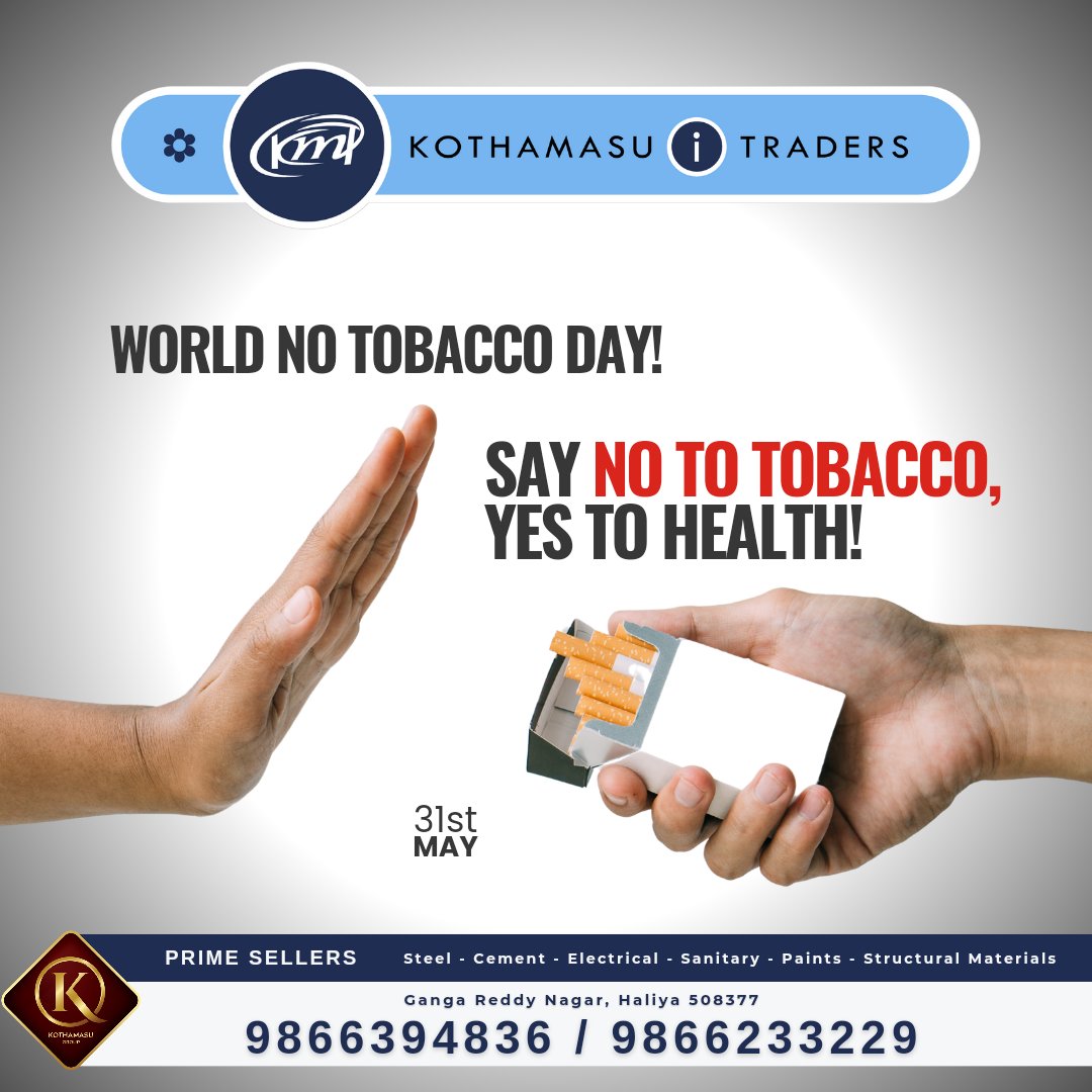 Kothamasuitrade's tweet photo. 🚭 **World No Tobacco Day!** 🚭

At Kothamasu I Traders, we care about your well-being. Make the healthy choice today and encourage others to do the same

#WorldNoTobaccoDay #SayNoToTobacco #YesToHealth @Kothamasuitrade #HealthAwareness #PrimeSellers #HealthyLiving #TobaccoFree https://t.co/aUnua2eGft