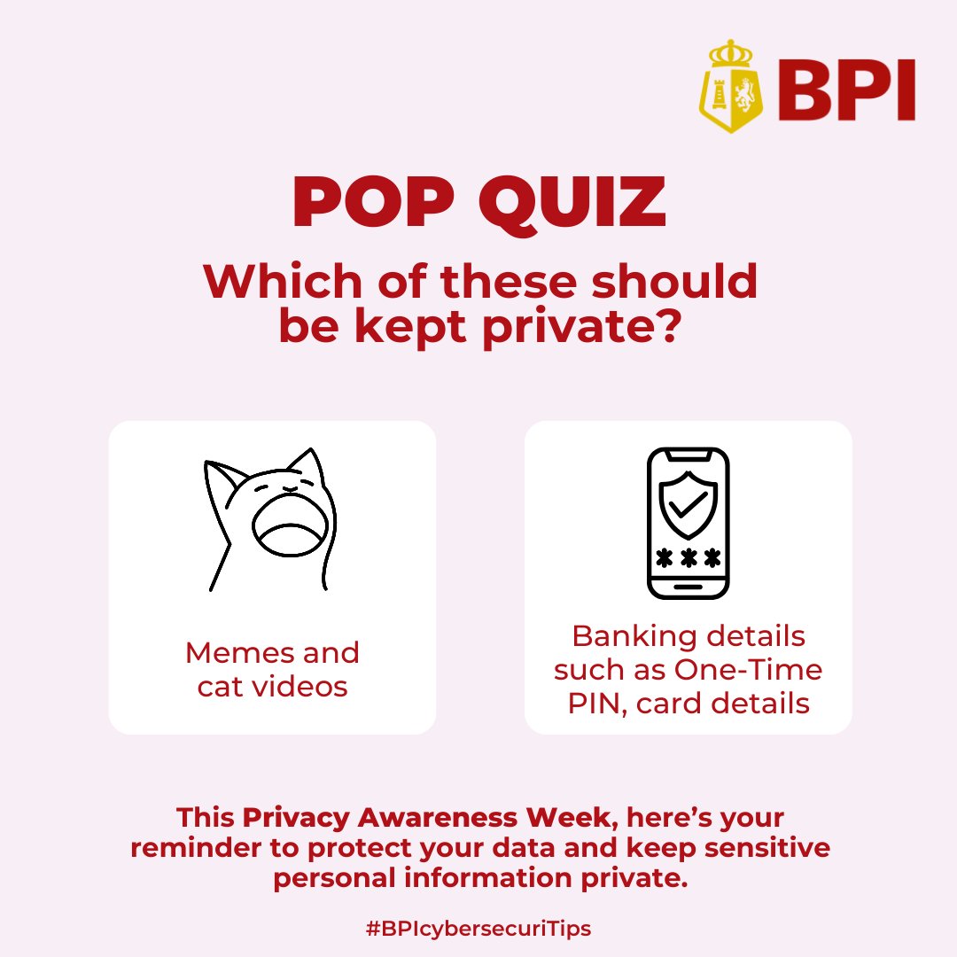 TalktoBPI's tweet image. #BPIcybersecuriTips: Hindi lahat dapat i-share!
 
This #PrivacyAwarenessWeek, let this be a reminder to be mindful of what we share and take extra caution when it comes to safeguarding our personal data.