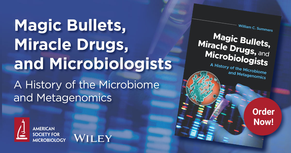 Take a journey through #microbiology history & the revolutionary concept of the #microbiome with 'Magic Bullets, Miracle Drugs, & Microbiologists' by William C. Summers! Order this new #ASMPress-@wileymicrobio book at: asm.social/1Tv
