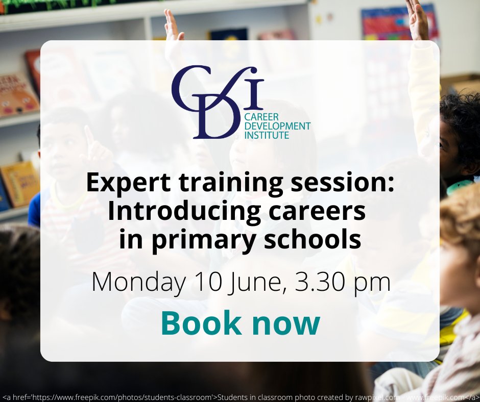 Upcoming expert webinar: Introducing Careers In Primary Schools, Monday 10 June, 3.30 pm. This session is aimed at career practitioners who are working with schools that are resistant to attempts to improve the delivery of CEIAG. Book now: awww.thecdi.net/training-and-e…