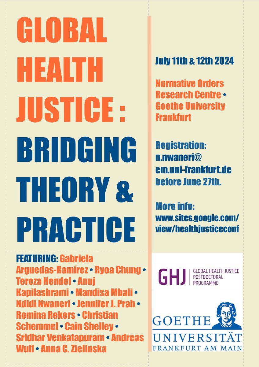 A two day conference organized by the Goethe University Global Health Justice Postdoctoral Program 11-12th July , 20024 Frankfurt, Germany . sites.google.com/view/healthjus…