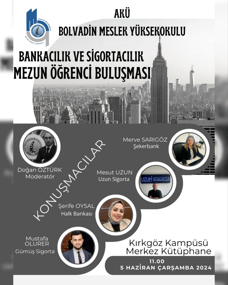 Bankacılık ve Sigortacılık
Mezun Öğrenci Buluşması

🚩 Kırkgöz Kampüsü Merkez Kütüphane
📅 05 Haziran 2024 Çarşamba
⏰ 11.00

#BolvadinMeslekYüksekokulu
Kadim Kent Güzel Gelecek
#VizyonumuzGeleceğiniz

<a href="/kocatepeuniv/">Afyon Kocatepe Üniversitesi</a> <a href="/Karakas1969/">Mehmet Karakaş</a>