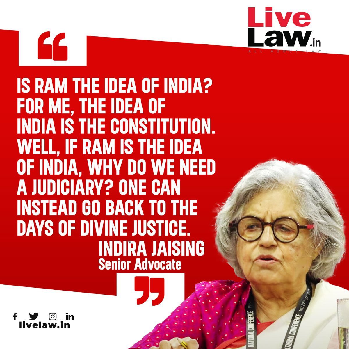 IS RAM THE IDEA OF INDIA? FOR ME, THE IDEA OF INDIA IS THE CONSTITUTION. WELL, IF RAM IS THE IDEA OF INDIA, WHY DO WE NEED A JUDICIARY? ONE CAN INSTEAD GO BACK TO THE DAYS OF DIVINE JUSTICE.

INDIRA JAISING

Senior Advocate
#SaveDemocracy_SaveIndia 
#GoBackModi