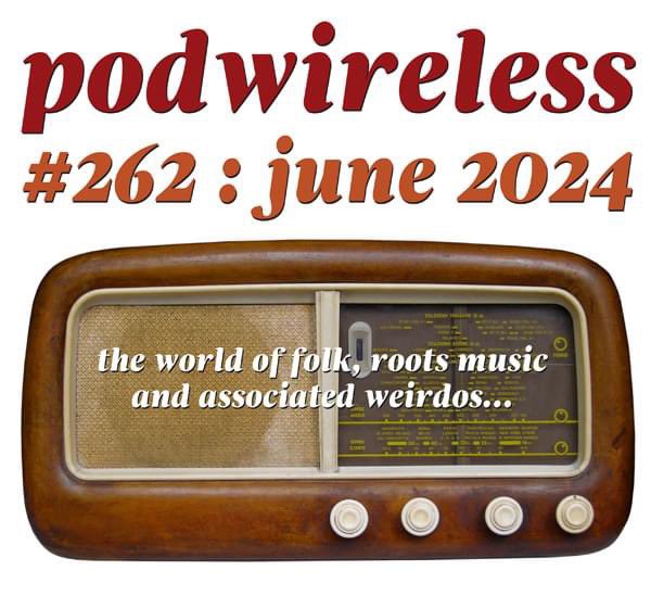 June’s election-and-Tr*mp-free Podwireless has all sorts, from a capella to morris tunes, from blues to electronica, from the subtly sublime to the ethno-bonkers. A remarkable array of folk, roots music &amp; associated weirdstuff from here, out there.

podwirelesswords.com/2024/05/podwir…