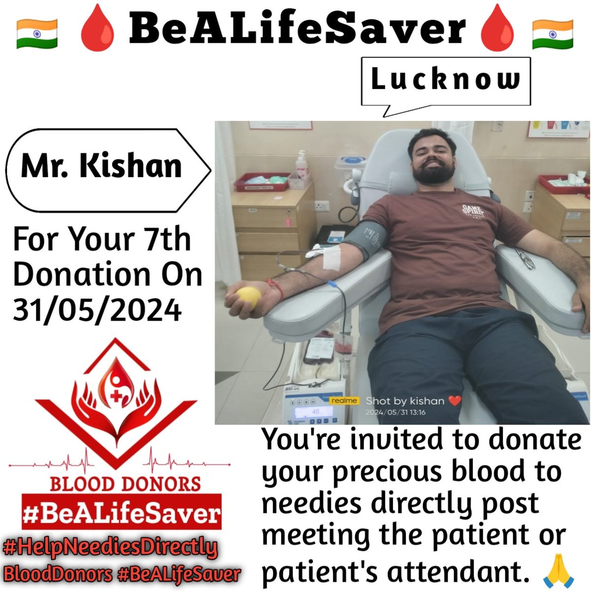 🙏 Congrats To Mr. Kishan Ji For His 7th Blood Donation 🙏 #HelpNeediesDirectly #BeALifeSaver Today's hero, Mr. Kishan Ji, donated blood in Lucknow for the 7th time to help a patient in need. Heartfelt gratitude and respect for his selfless act.
