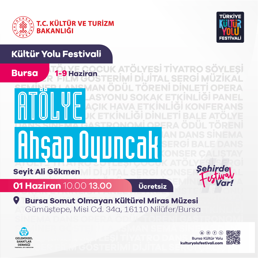 T.C. Kültür ve Turizm Bakanlığı adına #GelenekselSanatlaDerneği olarak 1-9 Haziran 2024 #BursaKültürYoluFestivali kapsamında  düzenlediğimiz Ahşap Oyuncak Atölyesine davetlisiniz!
Kayıt için👉Nuran Piliçer: 0532 343 49 98
#TürkiyeKültürYoluFestivali #Türkiye #ŞehirdeFestivalVar