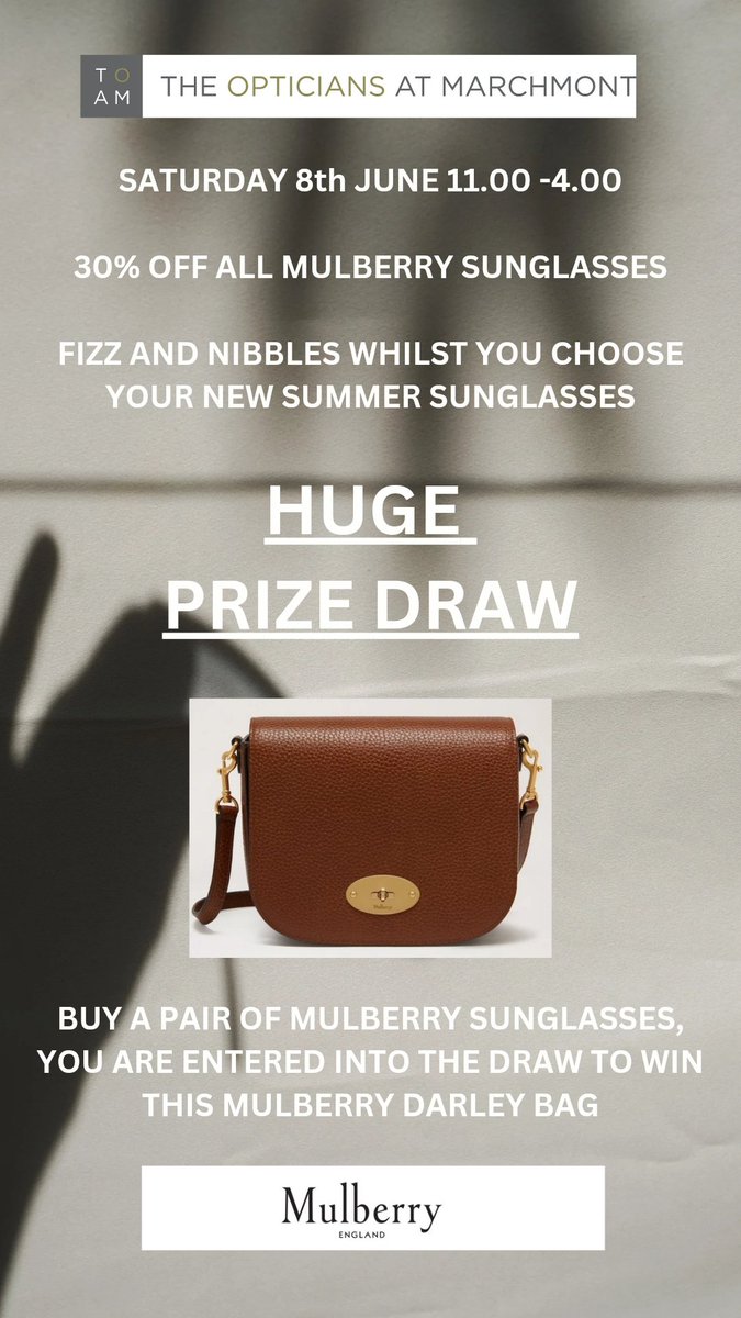 HUGE PRIZE DRAW 

Someone will have the chance to win a Mulberry Darley bag when they buy a pair of Mulberry sunglasses in the month of June. 

On the day of our exclusive event, someone will win a pair of Mulberry sunglasses just by popping in to the practice 😎 👜