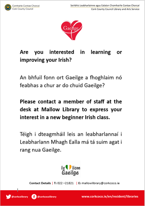 Interested in learning or improving your Irish?
Contact #Mallowlibrary on 022 21821 or simply call in to express your interest in a new beginner Irish class!