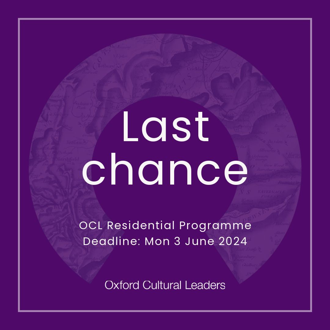 Last chance to apply for the Oxford Cultural Leaders Residential programme. Deadline for applications: Monday 3 June 2024.

Apply now: buff.ly/3RHbWYK

#OxfordCulturalLeaders #LeadershipDevelopment #CulturalImpact #OCL2024 #leadership #entrepreneurship #culture #heritage