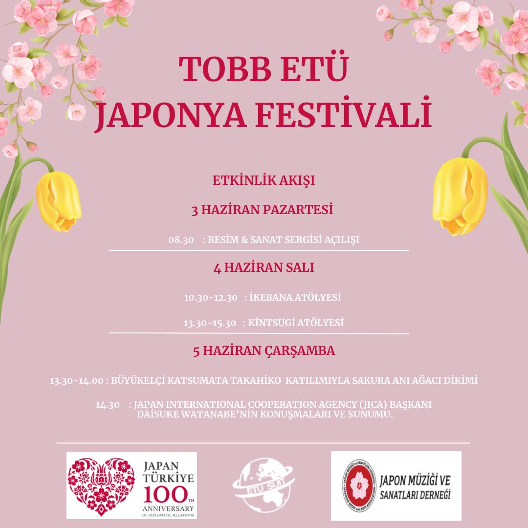 Merhaba Arkadaşlar✨

3-7 Haziran tarihlerinde gerçekleşecek olan Türkiye-Japonya Diplomatik İlişkilerinin 100. Yılı temalı *“TOBB ETÜ JAPONYA FESTİVALİ”* etkinliğimizde sizleri aramızda görmekten mutluluk duyarız.