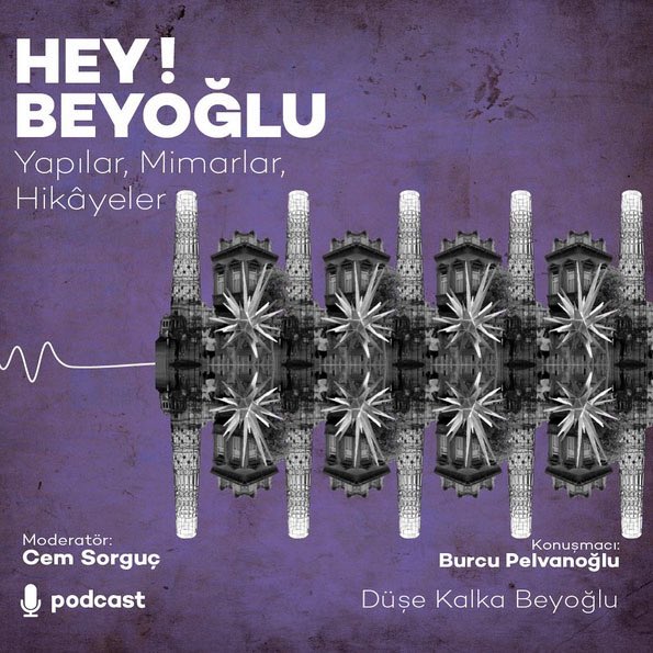 mimarizmcom's tweet photo. “HEY! Beyoğlu: Yapılar, Mimarlar ve Hikâyeler” podcast serisinin yeni bölümünde Cem Sorguç, @burcupelvanoglu ‘nu konuk ediyor. @AkbankSanat 
https://t.co/eUoMg6NmTy https://t.co/UyMfNvgeFE