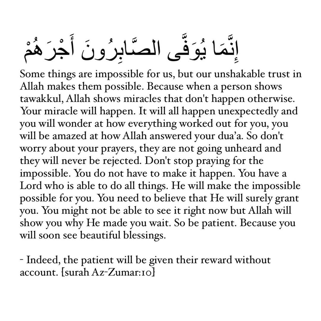 Allah will show you why He made you wait.