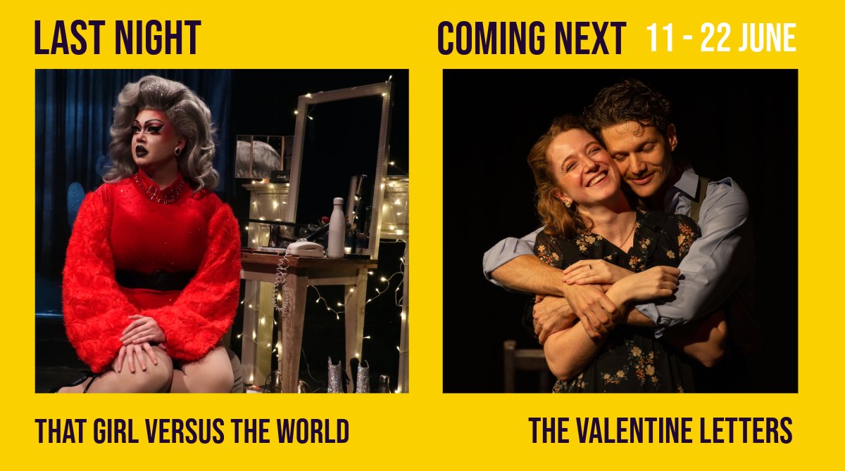 It’s the last night of the fabulous 'That Girl vs The World' from @PengeTheatre Thank you to all the Company! Grab a final ticket here: bit.ly/48JFOJh Up next is ‘The Valentine Letters’ from @stevedarlow Runs 11 – 22 June. Info here: bit.ly/49GUg5T