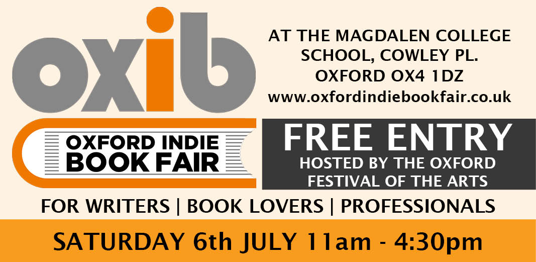 It's happening! Our summer event is coming soon... oxfordindiebookfair.co.uk for more information, newsletter, what's on, who's exhibiting...