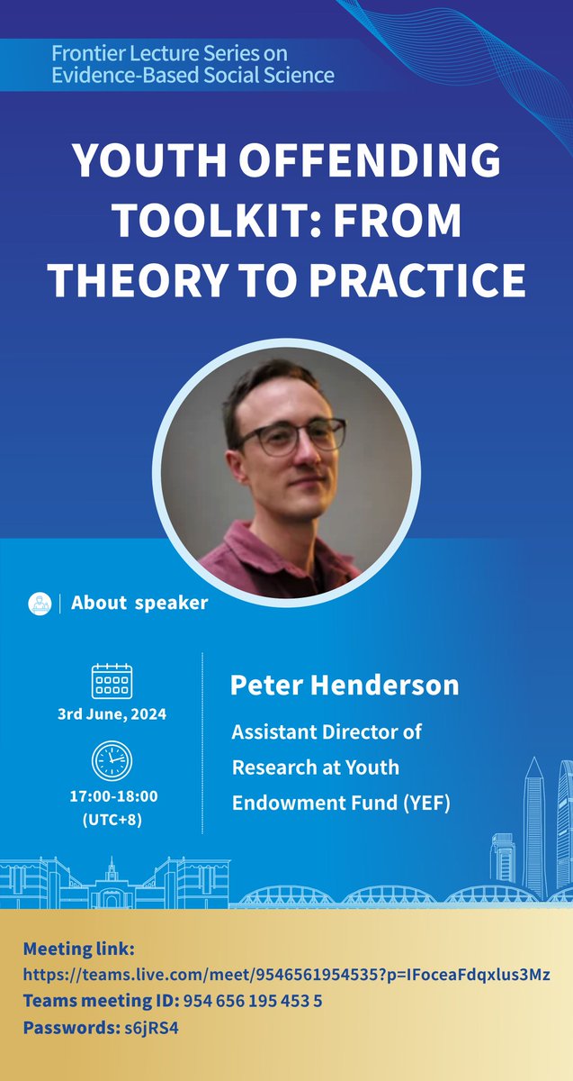 💡Join us ! 
2⃣9⃣ Frontier Lecture Series on #EvidencBasedSocialScience
📢Topic: Youth offending toolkit: from theory to practice 
🎤Speaker: Peter Henderson, Assistant Director of Research at <a href="/YouthEndowment/">Youth Endowment</a>
🕒Time：Monday,3 June,17:00-18:00(UTC+8) 
#兰州大学循证社会科学研究中心
