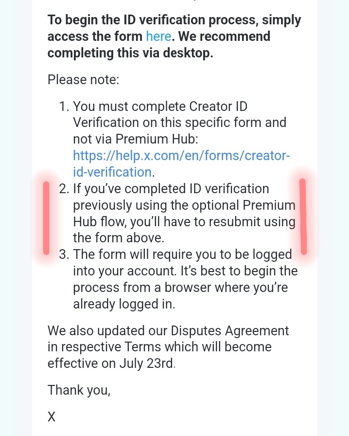 💥💥💥📣📣
If you have completed ID verification previously using the option premium hub flow. You will have to resubmit using the  form in link in the email. .
Link for Creator Identity Verification: help.x.com/en/forms/creat…
#xIDverification  #idverification