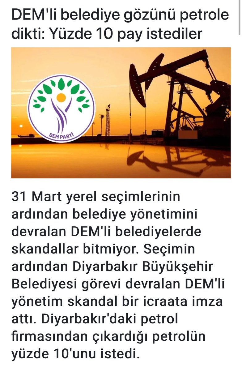 DEM'li belediyeler gözünü petrole dikti Diyarbakır Büyükşehir Belediyesi'nde görevi devralan DEM'li yönetim, Diyarbakır'daki petrol firmasından, çıkardığı petrolün yüzde 10'unu istedi. trhaber.com/gundem/demli-b… - Hayırlı Cumalar #borsa Metin Külünk Abdullah Gül Hulusi Akar