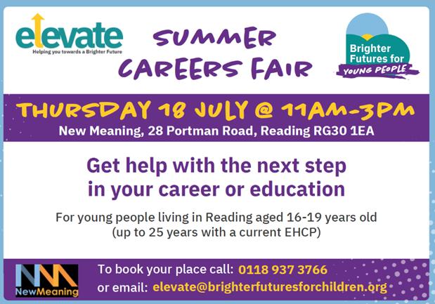 #Reading's Elevate careers team is holding an event on Thursday, July 18, for young people aged 16-19, (and up to 25 with an EHCP) to find out about future study or work options. To book, email elevate@brighterfuturesforchildren.org tinyurl.com/383n42ks