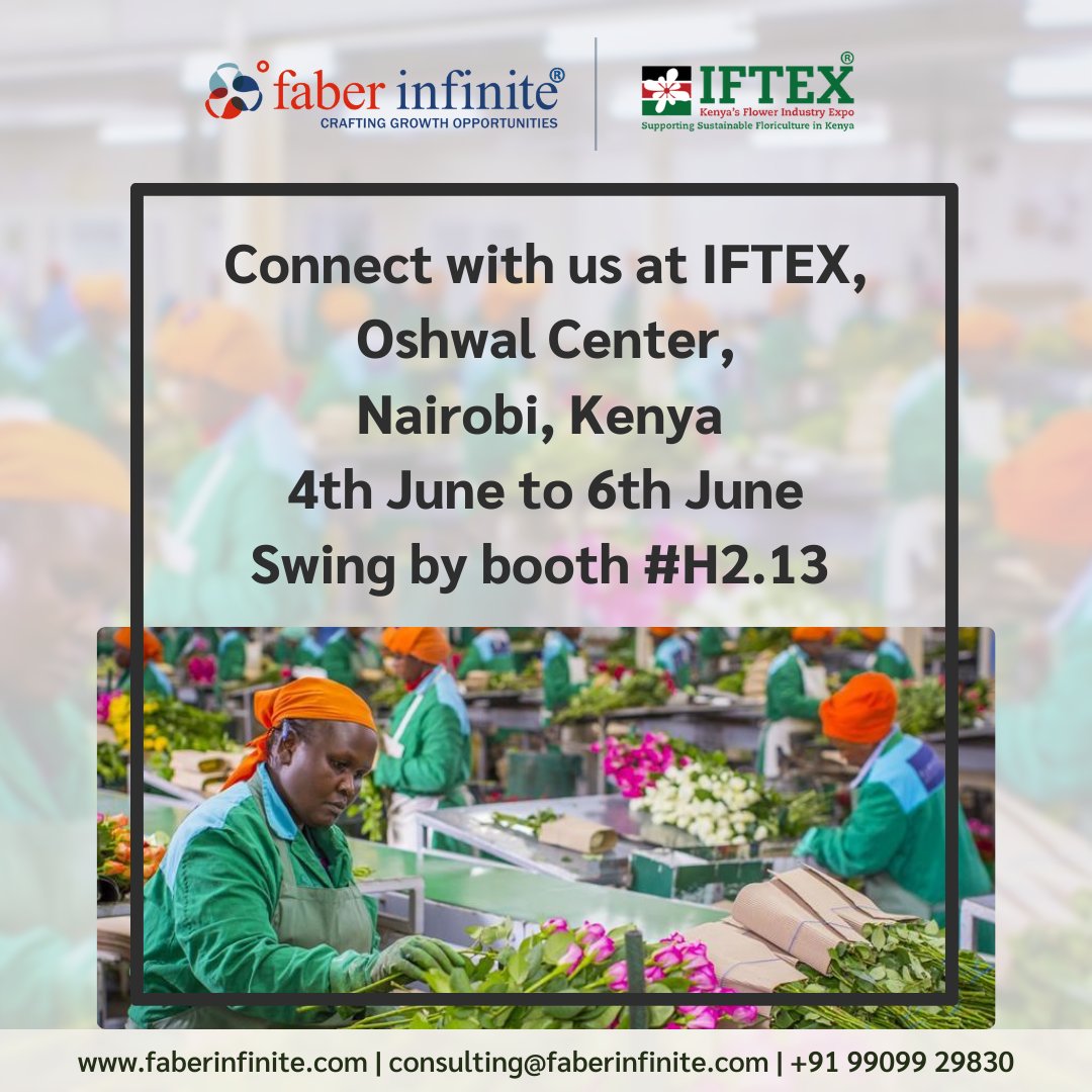FaberInfinite's tweet photo. Faber Infinite is thrilled to be exhibiting at the International Floriculture Trade Expo (IFTEX) from June 4th to 6th, 2024, at Oshwal Centre in Nairobi, Kenya.

Join us at Booth # H2.13 

#IFTEX2024 #OperationalExcellence #SustainableGrowth #FaberInfinite #innovation https://t.co/sjQcoCb8ns