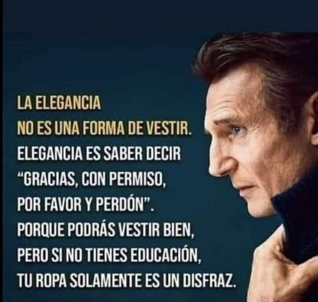 LA ELEGANCIA NO ES UNA FORMA DE VESTIR.