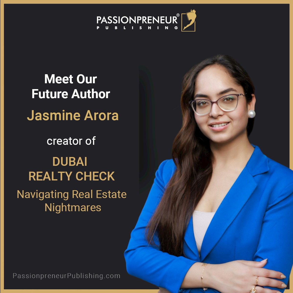Passionpreneur2's tweet image. Get to know our upcoming author Jasmine Arora who is working on the upcoming book &quot;Dubai Realty Check - Navigating Real Estate Nightmares&quot;. 
Jasmine is a COA-certified architect- turned-RERA-certified property advisor.
#JasmineArora #DubaiRealtyCheck #NavigatingRealEstate